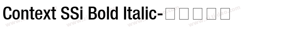 Context SSi Bold Italic字体转换